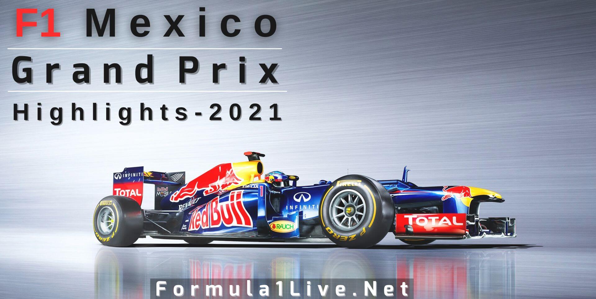 Formula 1 Mexico Grand Prix Highlights 2021 Final Race